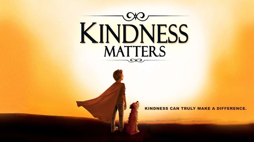 ⁣Kindness Matters (2018) Trailer